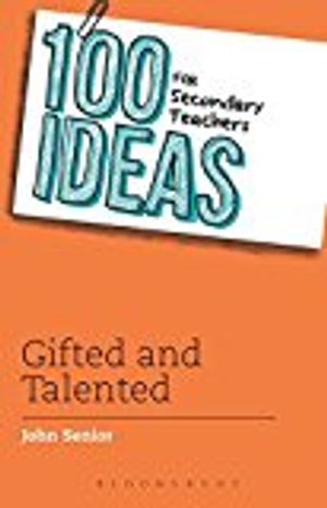 100 ideas for secondary teachers: gifted and talented