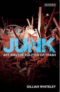 Junk - art and the politics of trash