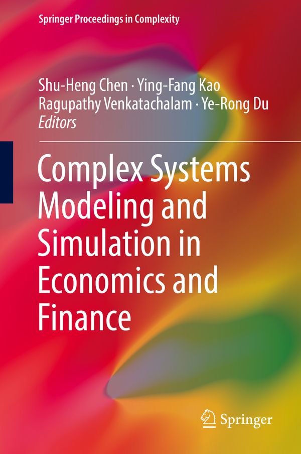 Complex Systems Modeling and Simulation in Economics and Finance | 1:a upplagan