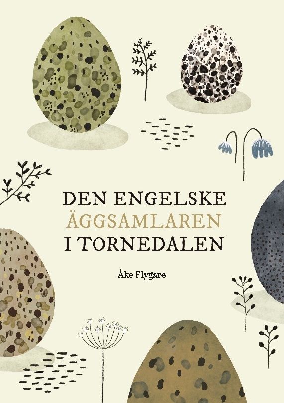Den engelske äggsamlaren i Tornedalen | 1:a upplagan