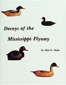 Decoys Of The Mississippi Flyway