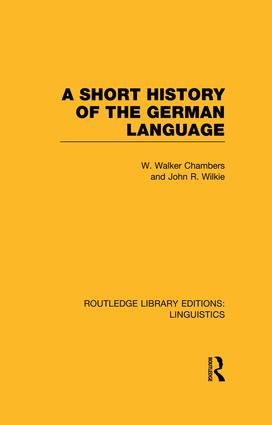 A Short History of the German Language (RLE Linguistics E: Indo-European Linguistics) | 1:a upplagan