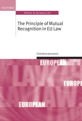 The Principle of Mutual Recognition in EU Law | 0:e upplagan
