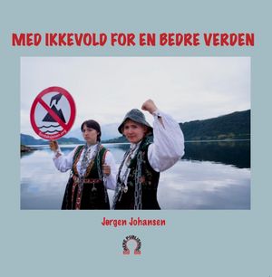 Med ikkevold for en bedre verden | 1:a upplagan