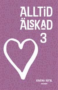 Alltid älskad 3 | 0:e upplagan