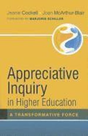 Appreciative Inquiry in Higher Education: A Transformative Force | 1:a upplagan