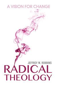 Radical theology - a vision for change | 0:e upplagan