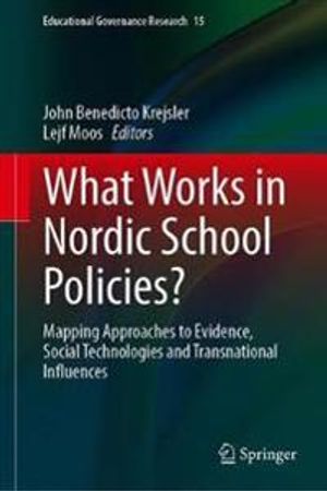 What Works in Nordic School Policies? | 1:a upplagan