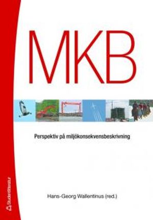 MKB : perspektiv på miljökonsekvensbeskrivning | 1:a upplagan