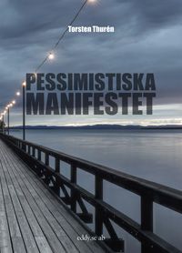 Pessimistiska manifestet | 0:e upplagan