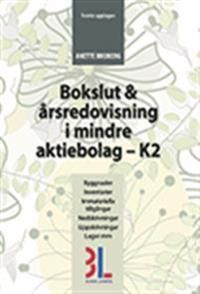 Bokslut & årsredovisning i mindre aktiebolag - K2 | 0:e upplagan