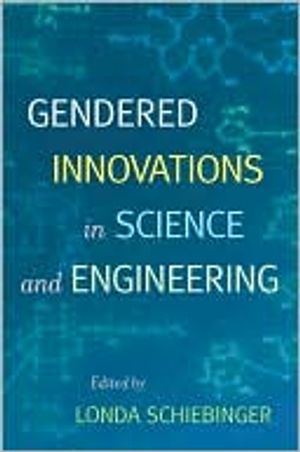 Gendered Innovations in Science and Engineering