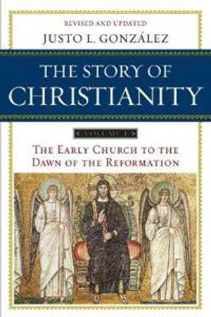 Story of christianity - the early church to the dawn of the reformation |  2:e upplagan