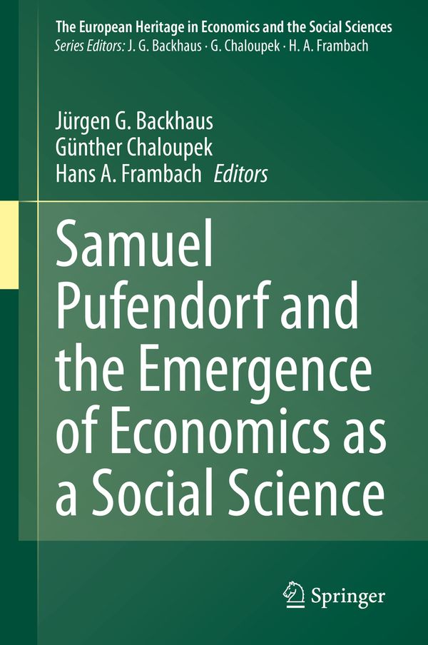 Samuel Pufendorf and the Emergence of Economics as a Social Science | 1:a upplagan