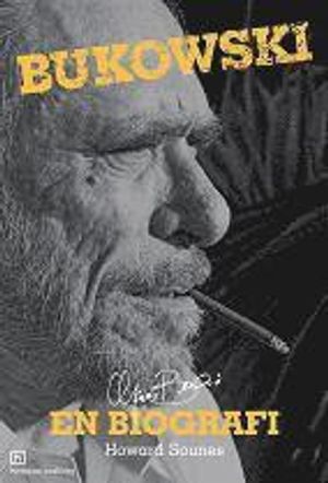 Bukowski : en biografi