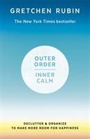 Outer order inner calm - declutter and organize to make more room for happi