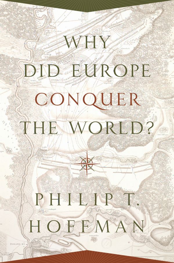 Why Did Europe Conquer the World? | 0:e upplagan