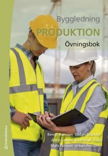 Byggledning  : produktion - övningsbok | 1:a upplagan