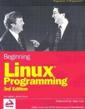 Beginning Linux Programming, 3rd Edition | 3:e upplagan