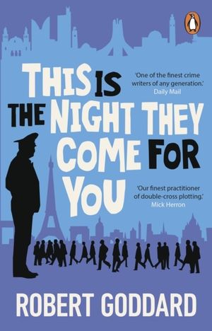 This is the Night They Come For You - Bestselling author of The Fine Art of