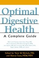 Optimal Digestive Health : A Complete Guide