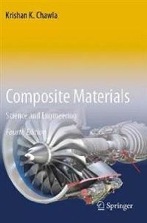 Composite Materials: Science and Engineering | 4:e upplagan