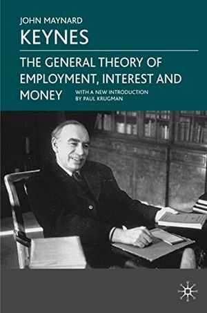 The General Theory of Employment, Interest and Money