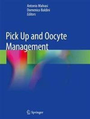 Pick Up and Oocyte Management | 1:a upplagan