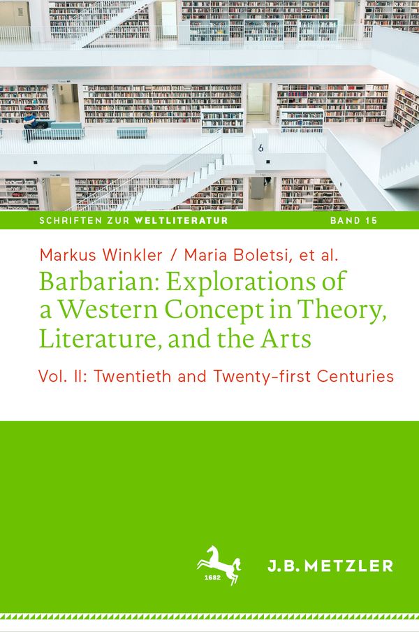 Barbarian: Explorations of a Western Concept in Theory, Literature, and the Arts | 1:a upplagan
