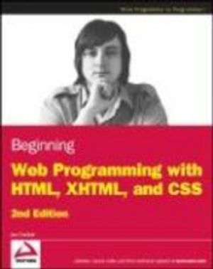 Beginning Web Programming with HTML, XHTML, and CSS |  2:e upplagan