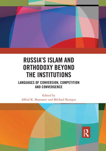 Russia's Islam and Orthodoxy beyond the Institutions | 1:a upplagan