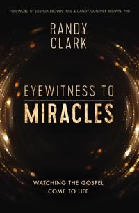 Eyewitness to miracles - watching the gospel come to life | 0:e upplagan