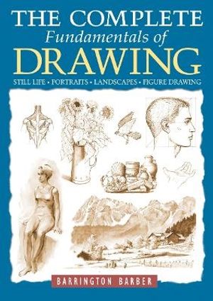 The Complete Fundamentals of Drawing