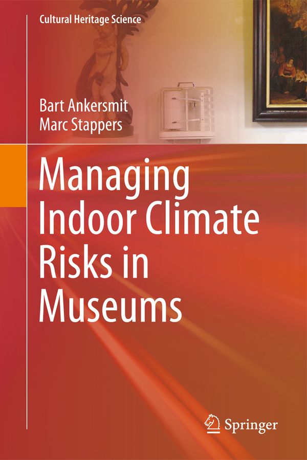 Managing Indoor Climate Risks in Museums | 1:a upplagan
