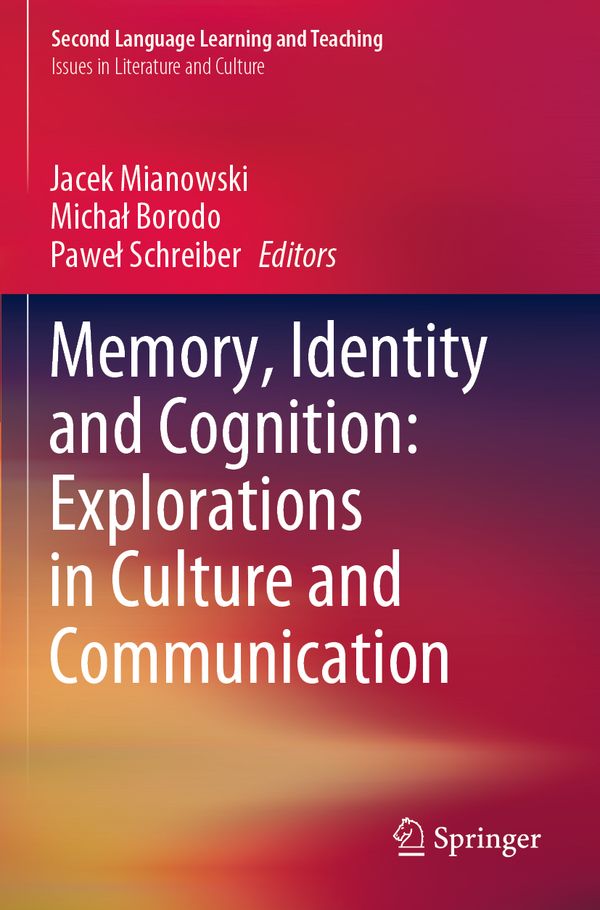 Memory, Identity and Cognition: Explorations in Culture and Communication | 1:a upplagan