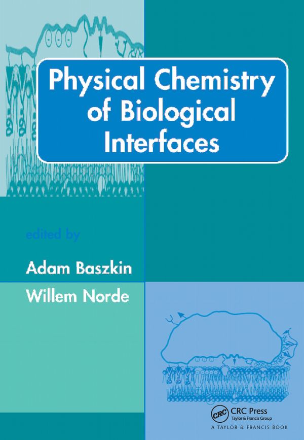 Physical Chemistry of Biological Interfaces | 1:a upplagan