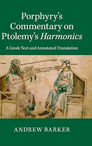 Porphyrys commentary on ptolemys harmonics - a greek text and annotated tra