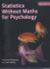 Statistics Without Maths for Psychology
