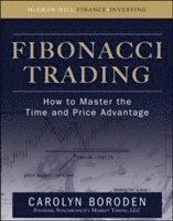 Fibonacci Trading: How to Master the Time and Price Advantage