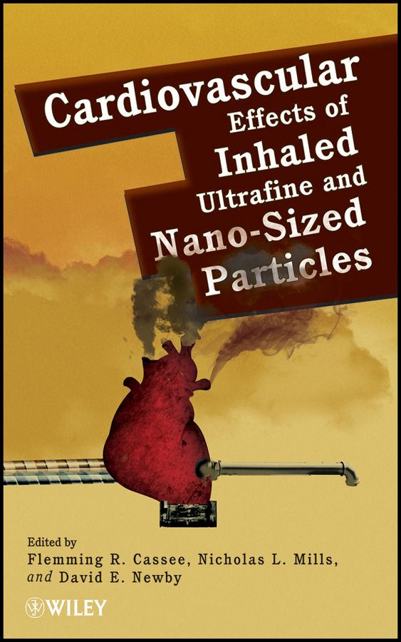 Cardiovascular Effects of Inhaled Ultrafine and Nano-Sized Particles | 1:a upplagan