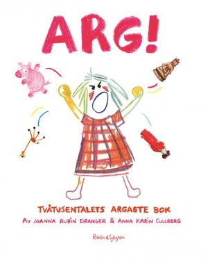 Arg! : Tvåtusentalets argaste bok | 1:a upplagan