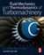 Fluid Mechanics And Thermodynamics Of Turbomachinery
