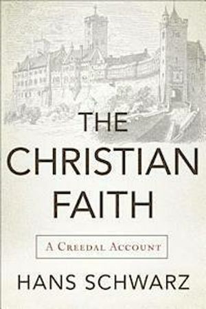 The Christian Faith: A Creedal Account | 1:a upplagan