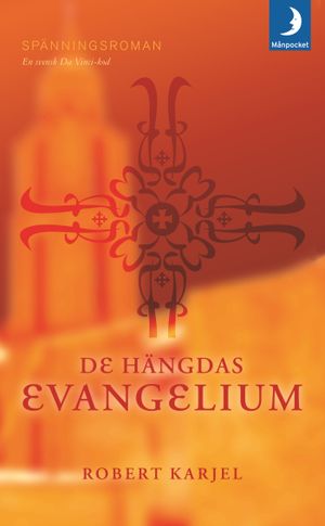 De hängdas evangelium | 1:a upplagan