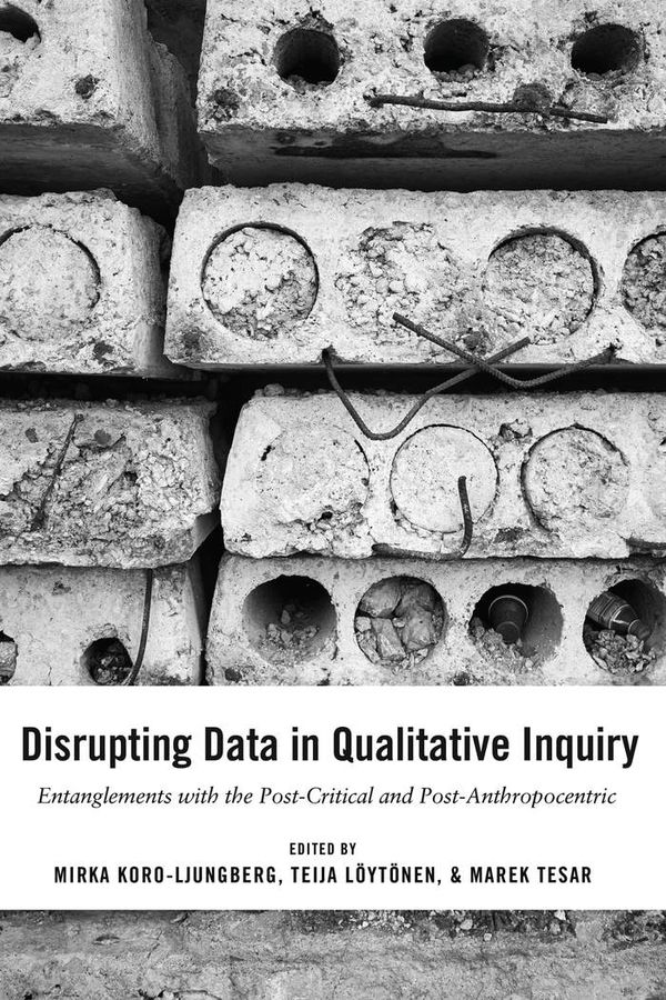 Disrupting Data in Qualitative Inquiry | 0:e upplagan