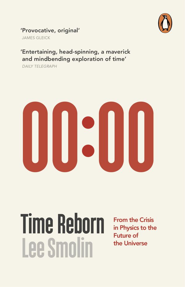 Time Reborn: From the Crisis in Physics to the Future of the Universe | 0:e upplagan