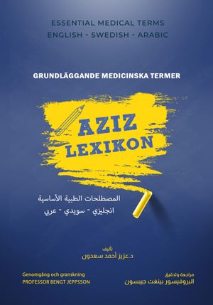 Aziz lexikon : grundläggande medicinska termer | 1:a upplagan