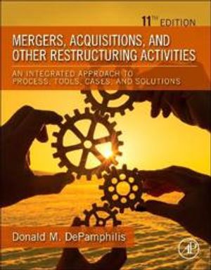 Mergers, Acquisitions, and Other Restructuring Activities | 11:e upplagan