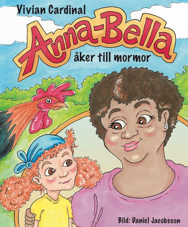 Anna-Bella åker till mormor | 1:a upplagan