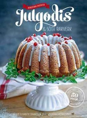 Julgodis & söta bakverk | 1:a upplagan